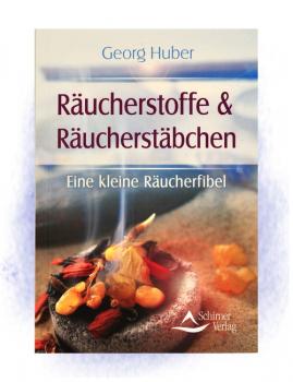 “Räucherstoffe & Räucherstäbchen" - ein Buch von G. Huber